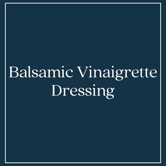 Balsamic Vinaigrette Dressing