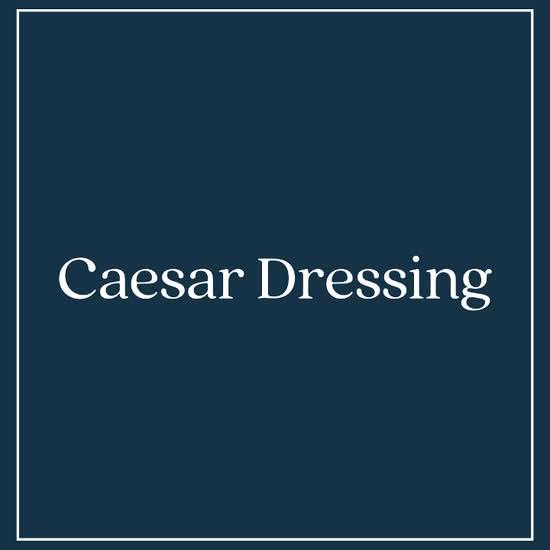 Caesar Dressing