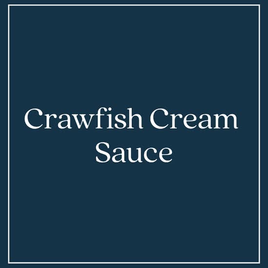 Crawfish Cream Sauce