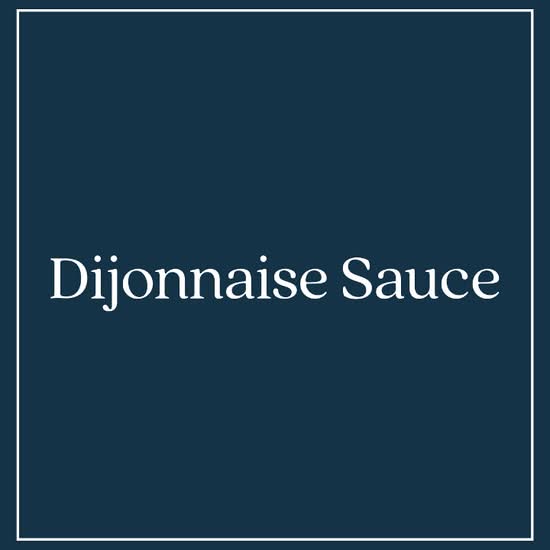 Dijonnaise Sauce