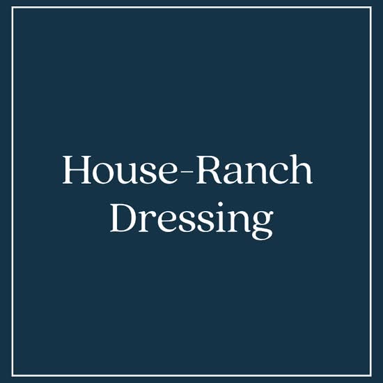 House Ranch Dressing