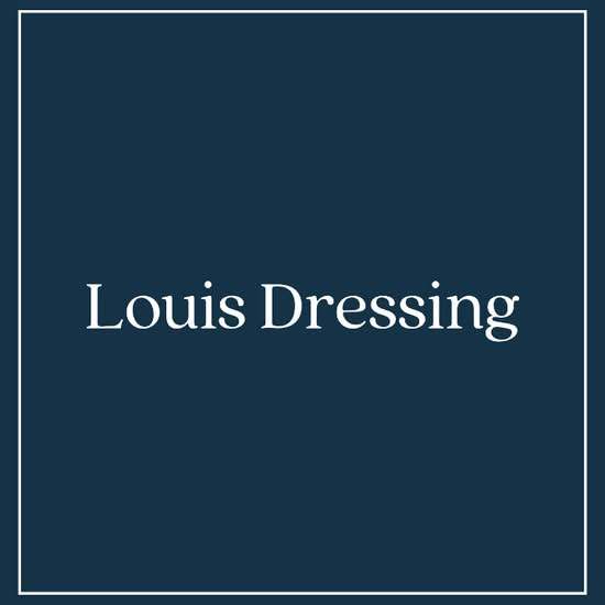 Louis Dressing