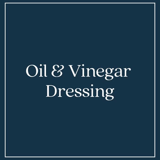 Oil and Vinegar Dressing