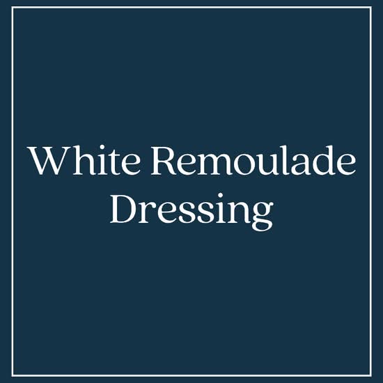 White Remoulade Dressing