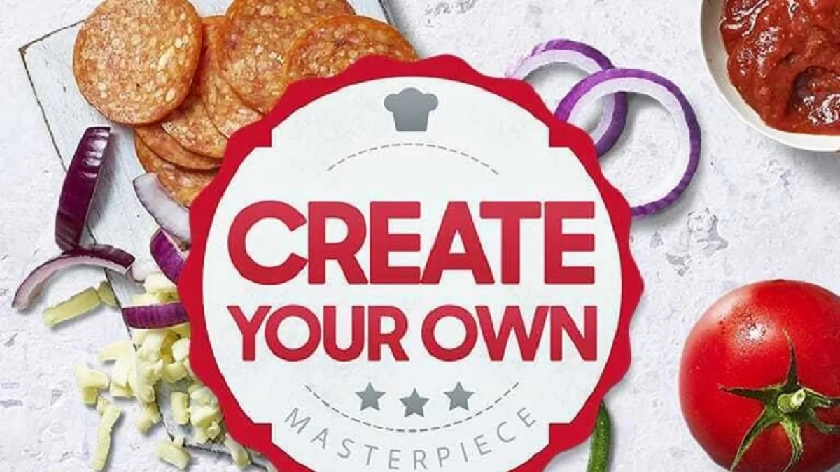 CREATE YOUR OWN PIZZA