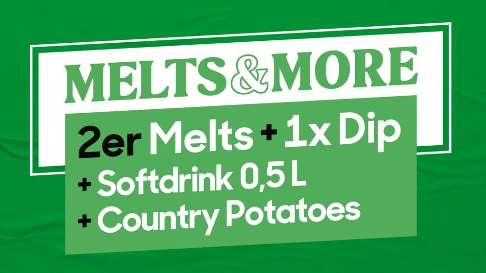 Melts and More - 2er Melts Vegan + 1 x Dip + Softdrink 0,5 l + Country Potatoes