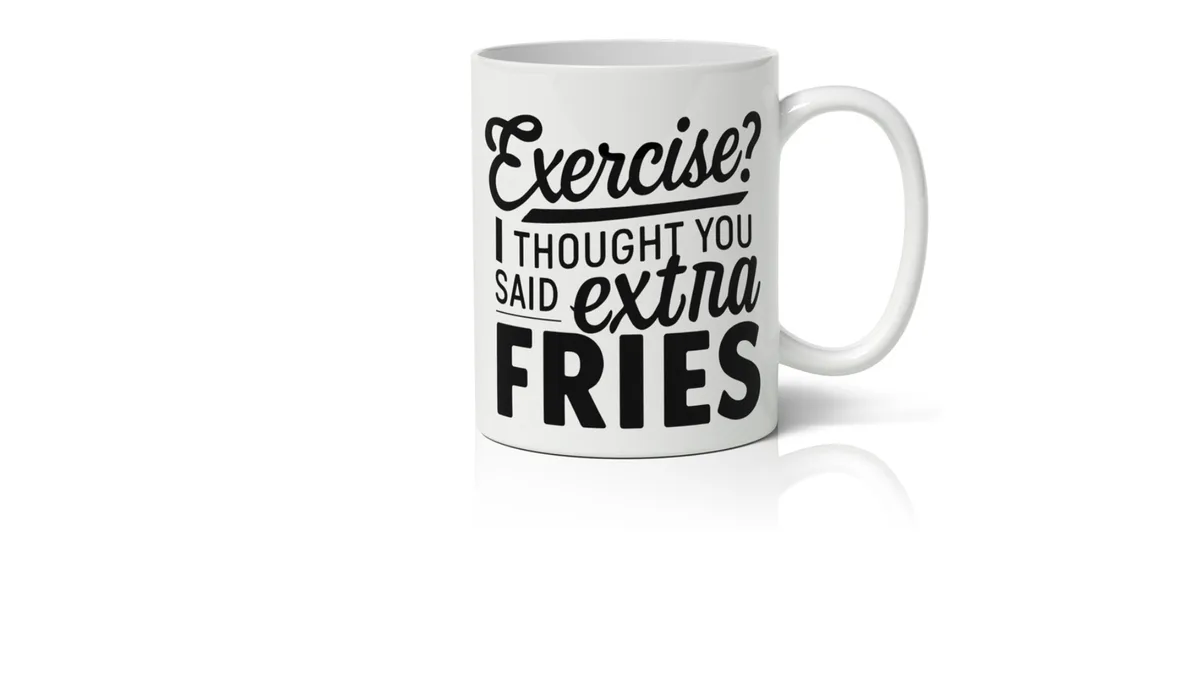 Exercise?